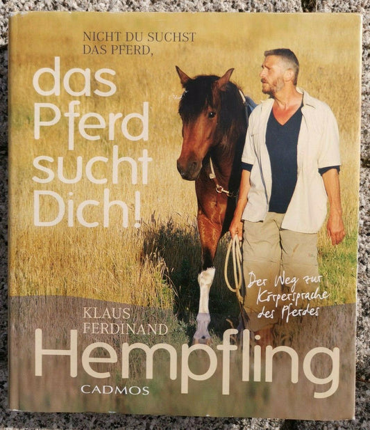 Das Pferd sucht Dich! (Cadmos Pferdebuch), Klaus F. Hempfling
