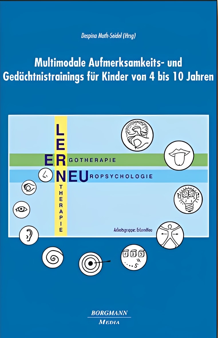 Multimodale Aufmerksamkeits- und Gedächtnistrainings für Kinder von 4 bis 10 Jahren, Despina Muth-Seidel