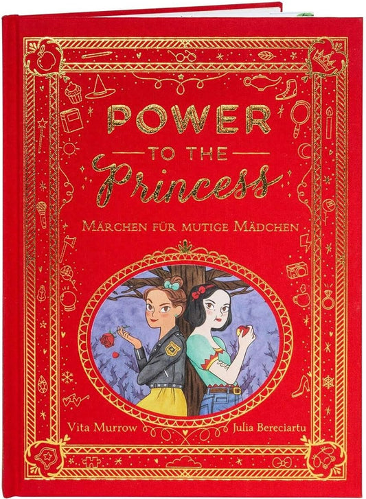 Power to the Princess: 15 Märchen für mutige Mädchen