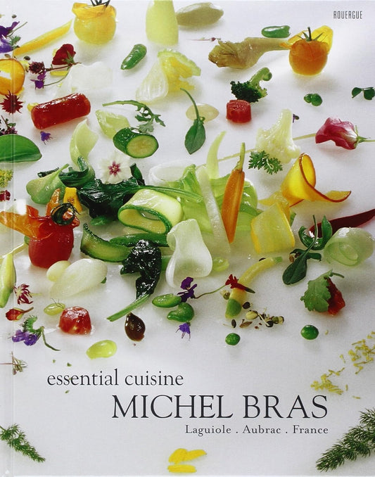 Die Küche des Michel Bras. Phantasie & Perfektion in 85 genialen Rezepten, Michel Bras, Christian Palis, Jean-Pierre Trébosc