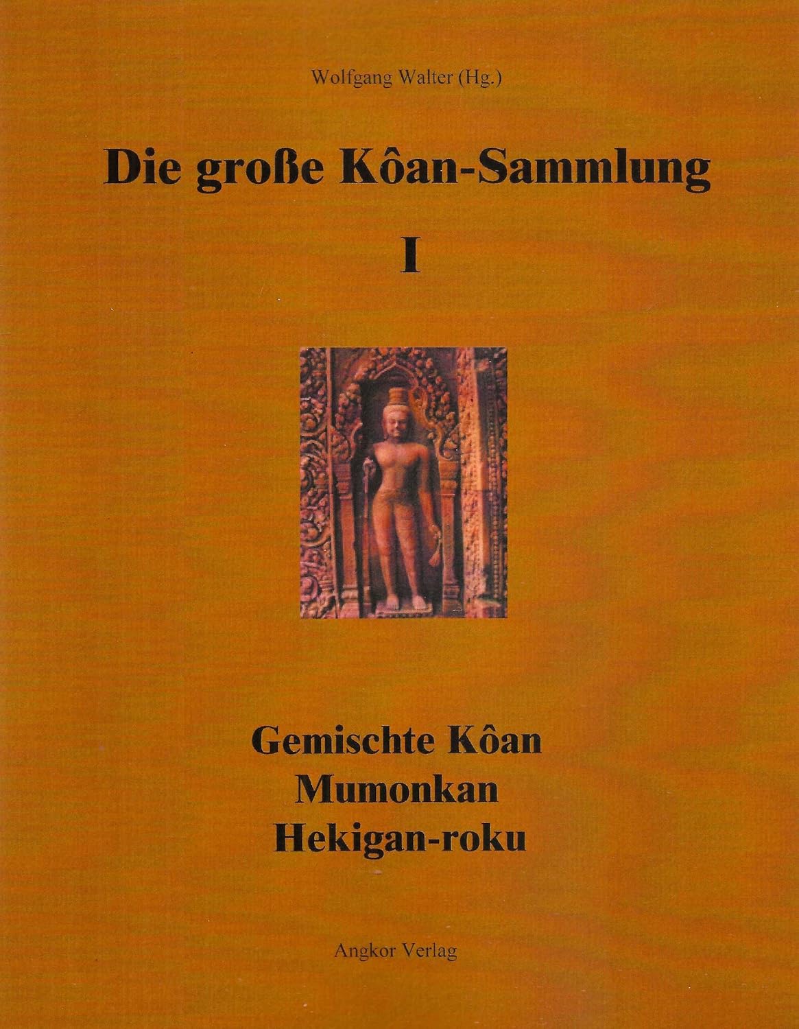 Die große Koan-Sammlung, Bd.1, Gemischte Koan, Mumonkan, Hekigan-Roku