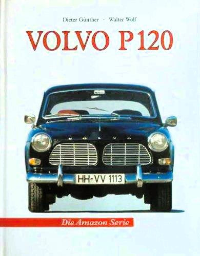 Volvo, Die P 120-Modelle, Dieter Günther, Walter Wolf