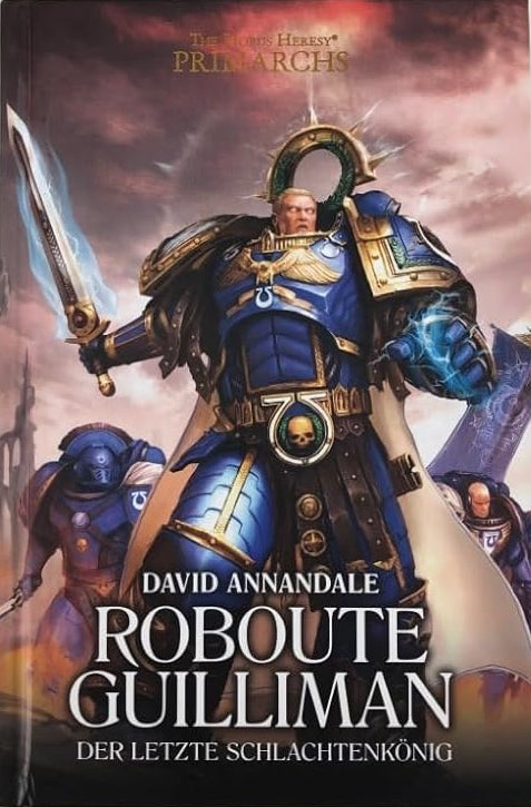 Roboute Guilliman - Der letzte Schlachtenkönig: The Horus Heresy - Primarchs 01 cover image