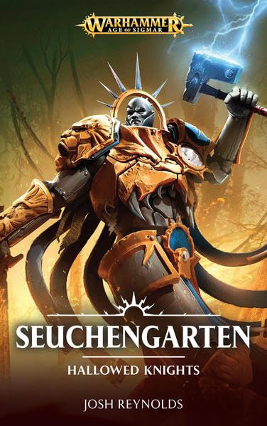 Warhammer Age of Sigmar - Seuchengarten: Hallowed Knights Band 1, Josh Reynolds