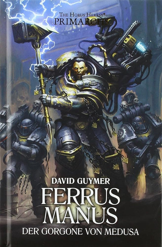 Ferrus Manus - Der Gorgone von Medusa: The Horus Heresy - Primarchs 07 cover image