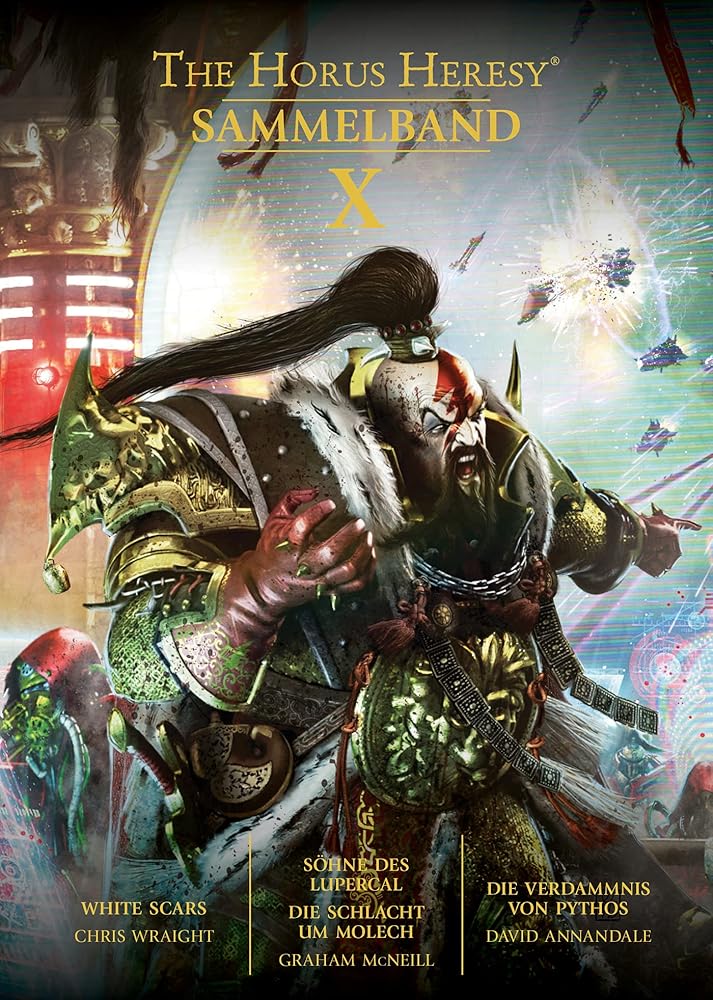Horus Heresy - Sammelband 10: White Scars / Söhne des Lupercal und Die Schlacht um Molech / Die Verdammnis von Pythos cover image