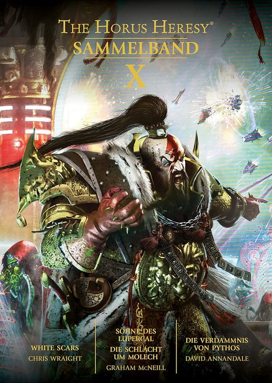 Horus Heresy - Sammelband 10: White Scars / Söhne des Lupercal und Die Schlacht um Molech / Die Verdammnis von Pythos cover image