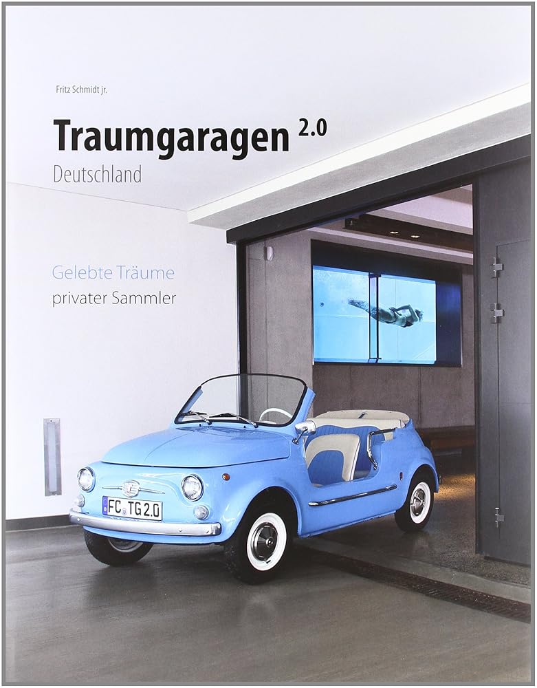 Traumgaragen 2.0 Deutschland: gelebte Träume privater Sammler cover image