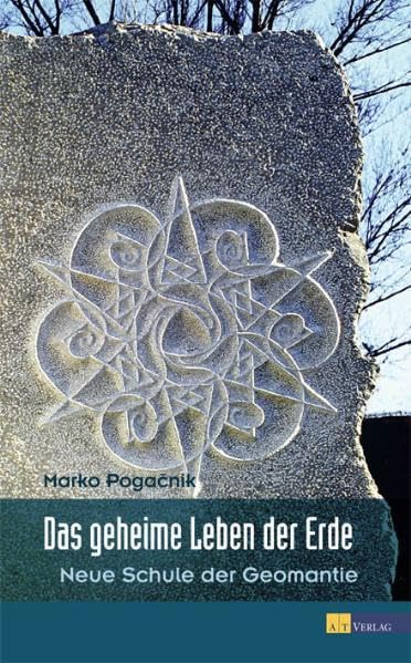 Das geheime Leben der Erde: Neue Schule der Geomantie