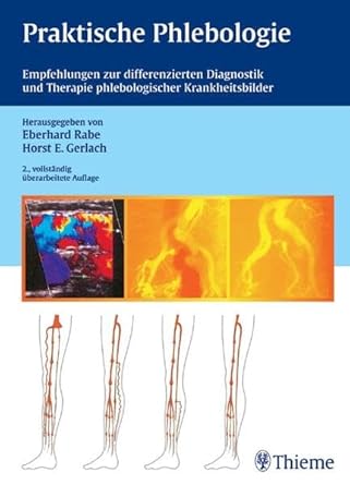 Praktische Phlebologie: Empfehlungen zur differenzierten Diagnostik und Therapie phlebologischer Krankh: Empfehlungen zur differenzierten Diagnostik und Therapie phlebologischer Krankheitsbilder cover image