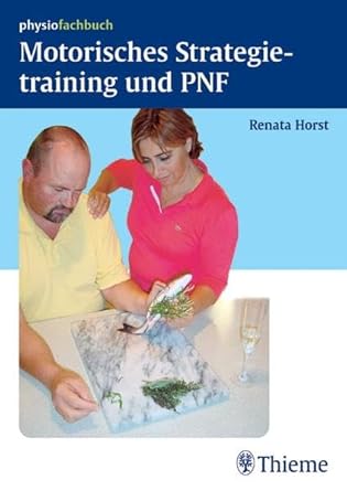 Motorisches Strategietraining und PNF (REIHE, physiofachbuch) cover image