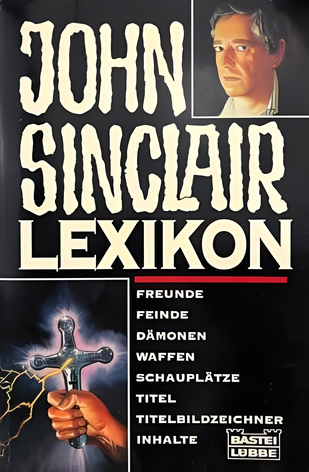 John Sinclair Lexikon - Alle Freunde, Feinde, Dämonen, Waffen, Schauplätze, Titel, Inhalte, Titelbildzeichner, Jason Dark