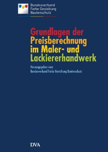 Grundlagen der Preisberechnung im Maler- und Lackiererhandwerk, Bundesverband