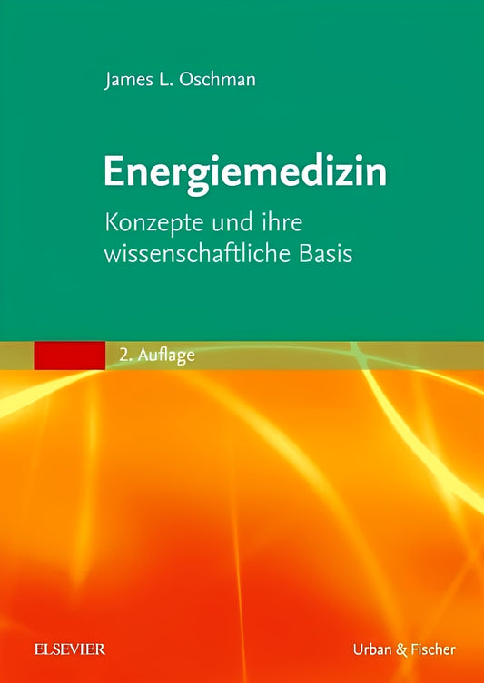 Energiemedizin: Konzepte und ihre wissenschaftliche Basis