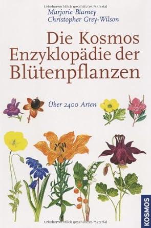 Die Kosmos Enzyklopädie der Blütenpflanzen: Über 2400 Arten cover image