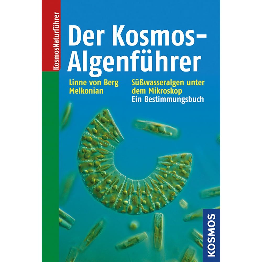 Der Kosmos-Algenführer: Die wichtigsten Süßwasseralgen im Mikroskop cover image