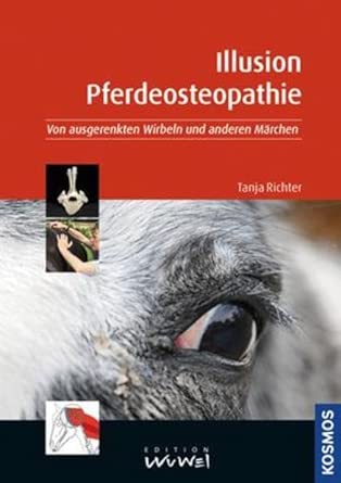 Illusion Pferdeosteopathie: Von ausgerenkten Wirbeln und anderen Märchen cover image