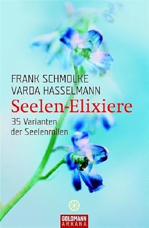 Seelen-Elixiere: 35 Varianten der Seelenrollen (Arkana) cover image