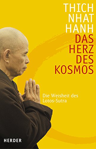 Das Herz des Kosmos: Die Weisheit des Lotos-Sutra, Thich Nhat Hanh