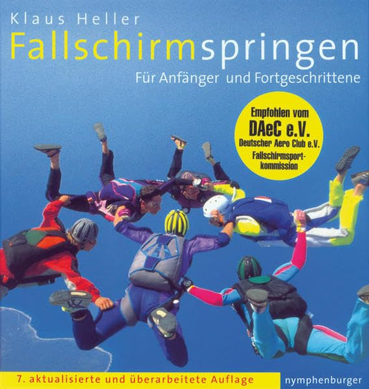 Fallschirmspringen: Für Anfänger und Fortgeschrittene, Klaus Heller