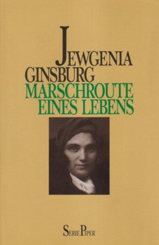 Marschroute eines Lebens, Jewgenia Ginsburg