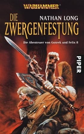 Die Zwergenfestung: Warhammer. Die Abenteuer von Gotrek und Felix 8 cover image