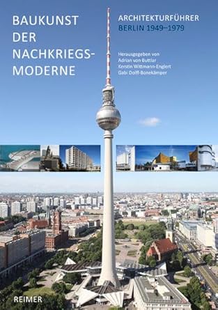 Baukunst der Nachkriegsmoderne: Architekturführer Berlin 1949-1979 cover image