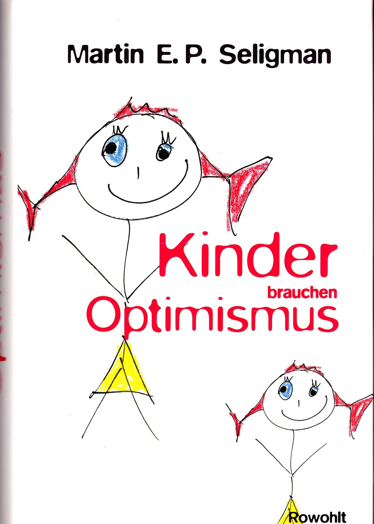Kinder brauchen Optimismus, Martin E. P. Seligman