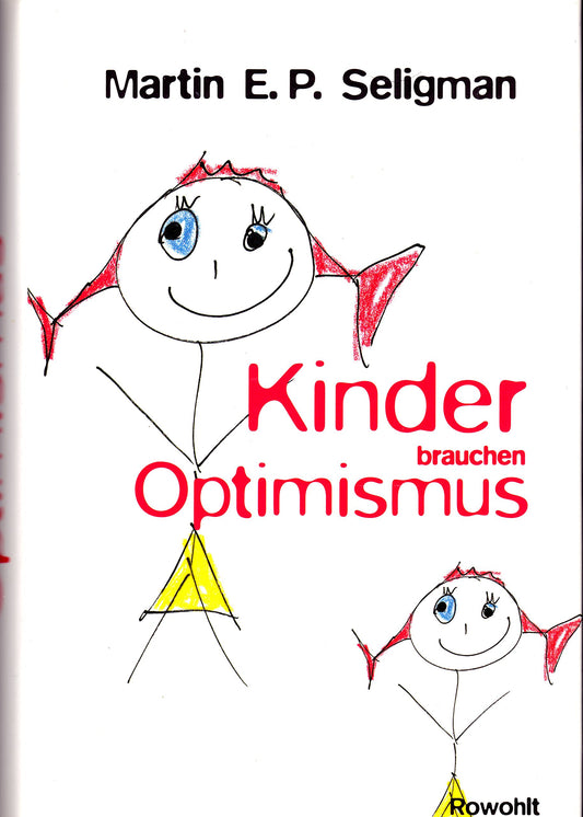 Kinder brauchen Optimismus, Martin E. P. Seligman