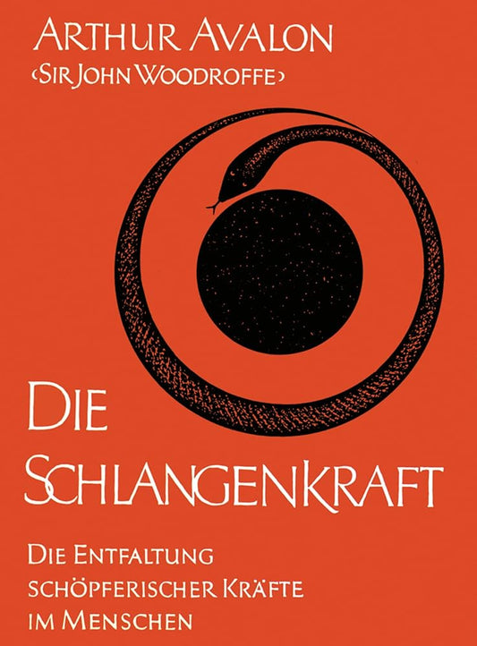 Die Schlangenkraft: Die Entfaltung schöpferischer Kräfte im Menschen (O. W. Barth im Scherz Verlag) cover image