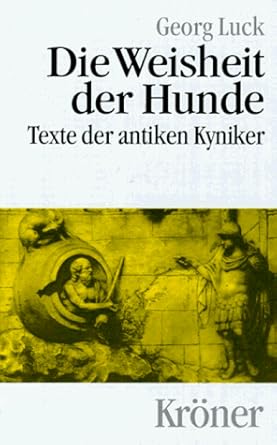 Die Weisheit der Hunde. Texte der antiken Kyniker cover image