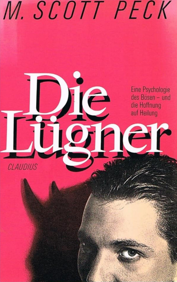 Die Lügner: Eine Psychologie des Bösen - und die Hoffnung auf Heilung cover image