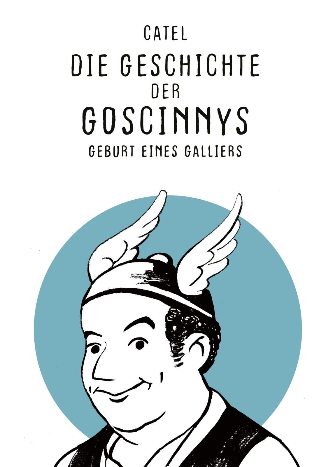 Die Geschichte der Goscinnys - Geburt eines Galliers, Catel