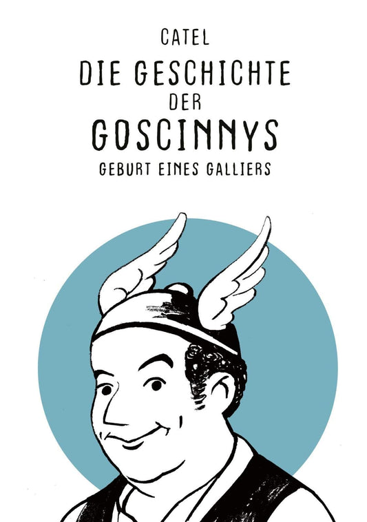 Die Geschichte der Goscinnys - Geburt eines Galliers, Catel