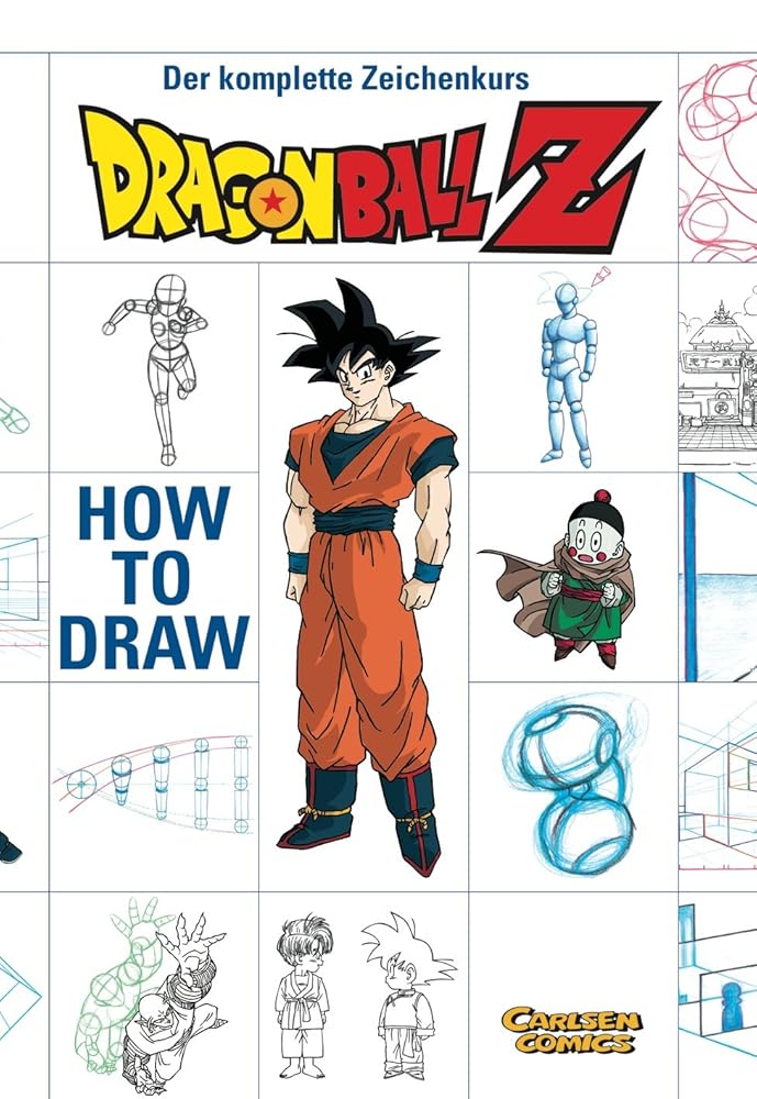 How To Draw Dragon Ball Z: Der komplette DBZ-Zeichenkurs: Der komplette Zeichenkurs cover image