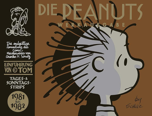 Peanuts Werkausgabe 16: 1981-1982 (16): Tages- & Sonntags-Strips. Die endgültige Sammung des Comic-Meisterwerks cover image