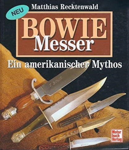 BOWIE - Messer: Ein amerikanischer Mythos, Matthias Recktenwald