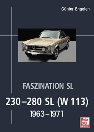 Faszination SL - 230-280 SL (W 113): 1963-1971 cover image