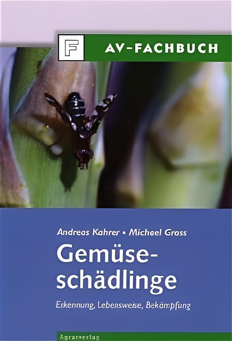 Gemüseschädlinge: Erkennung, Lebensweise, Bekämpfung