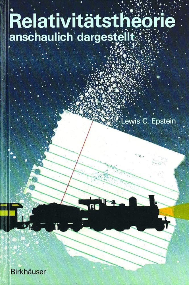 Relativitätstheorie anschaulich dargestellt. Gedankenexperimente, Zeichnungen, Bilder. cover image