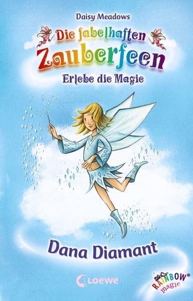 Die fabelhaften Zauberfeen - Erlebe die Magie: Dana Diamant