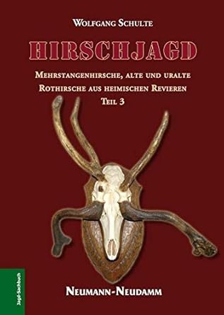 Hirschjagd: Mehrstangenhirsche, alte und uralte Rothirsche aus heimischen Revieren (Teil 3) cover image