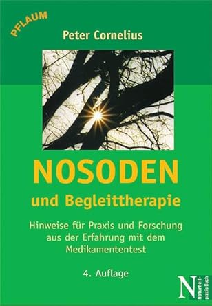 Nosoden und Begleittherapie: Hinweise für Praxis und Forschung mit dem Medikamententest cover image