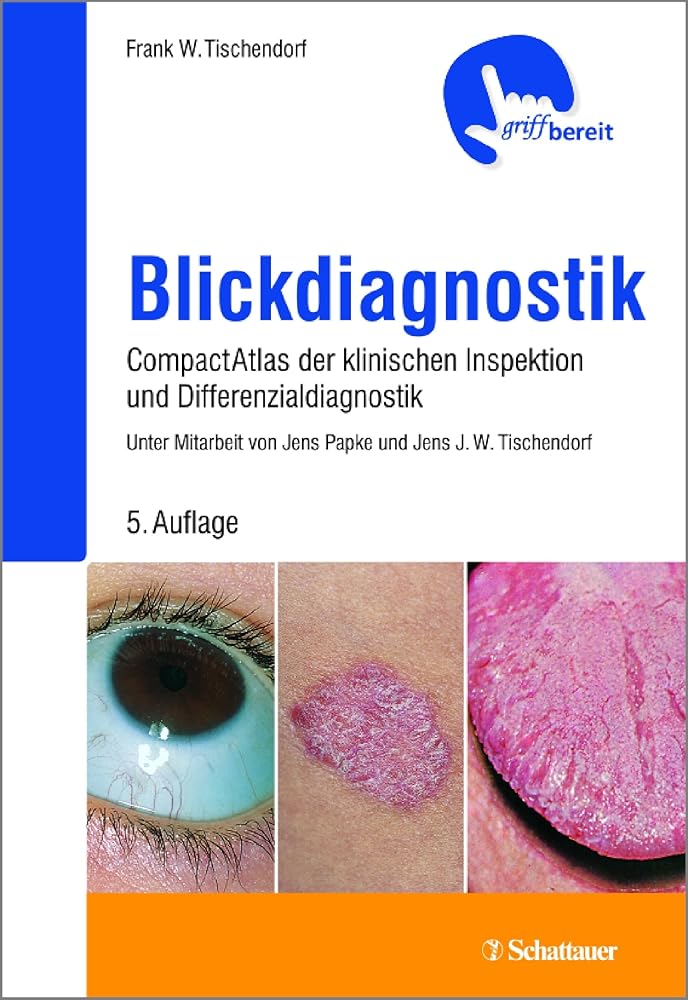 Blickdiagnostik: CompactAtlas der klinischen Inspektionen und Differenzialdiagnosen - griffbereit: CompactAtlas der klinischen Inspektion und Differenzialdiagnostik cover image