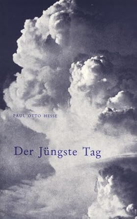 Der Jüngste Tag: Ein Buch an die Menschheit, das von den kommenden Dingen spricht cover image