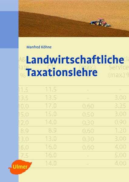 Landwirtschaftliche Taxationslehre, Manfred Köhne