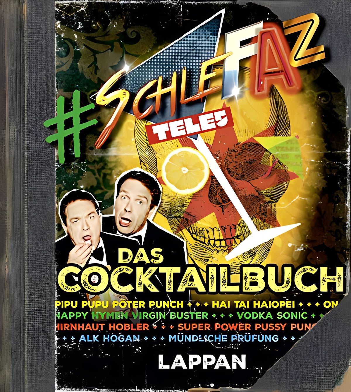 #SchleFaZ - Das Cocktailbuch, Oliver Kalkofe