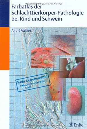 Farbatlas der Schlachttierkörper-Pathologie bei Rind und Schwein cover image