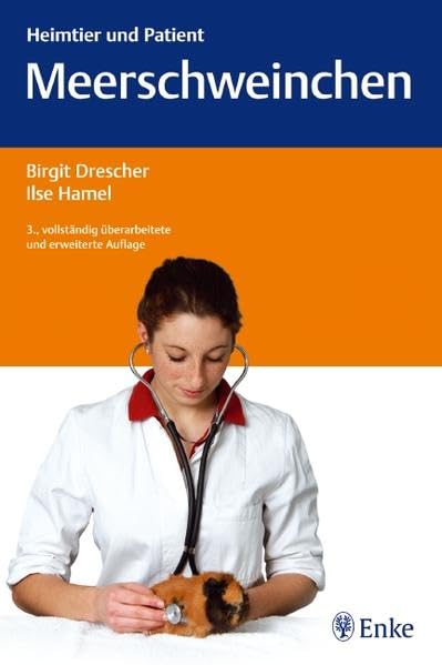 Heimtier und Patient Meerschweinchen, Birgit Drescher, Ilse Hamel