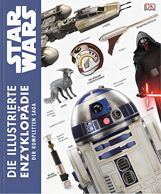 Star Wars Die illustrierte Enzyklopädie der kompletten Saga